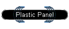 Plastic Panel